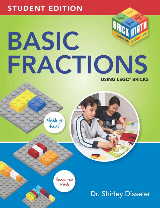 Learning Fractions Using LEGO® Bricks by Shirley Disseler