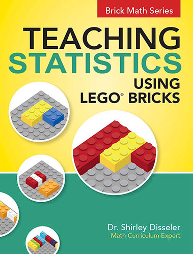 Teaching Statistics Using LEGO® Bricks by Shirley Disseler